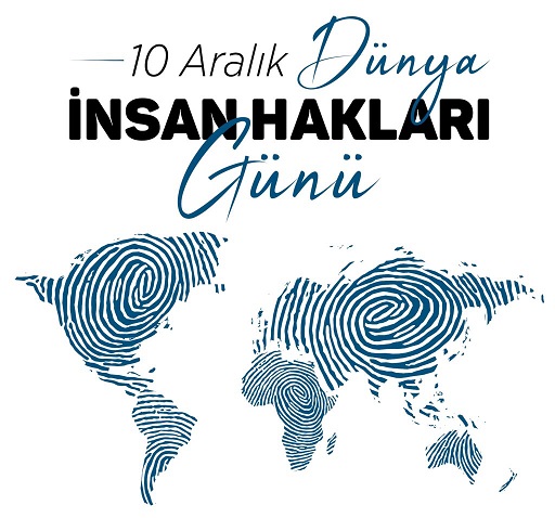 10 Aralık Dünya İnsan Hakları Günü